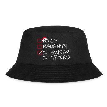 Nice Naughty I swear i tried - Bucket Hat - black - Front - Lela (165cm)