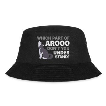 Husky Dog Which Part Of Arooo Don't You Understand - Bucket Hat - Schwarz - Vorne - Lela (165cm)