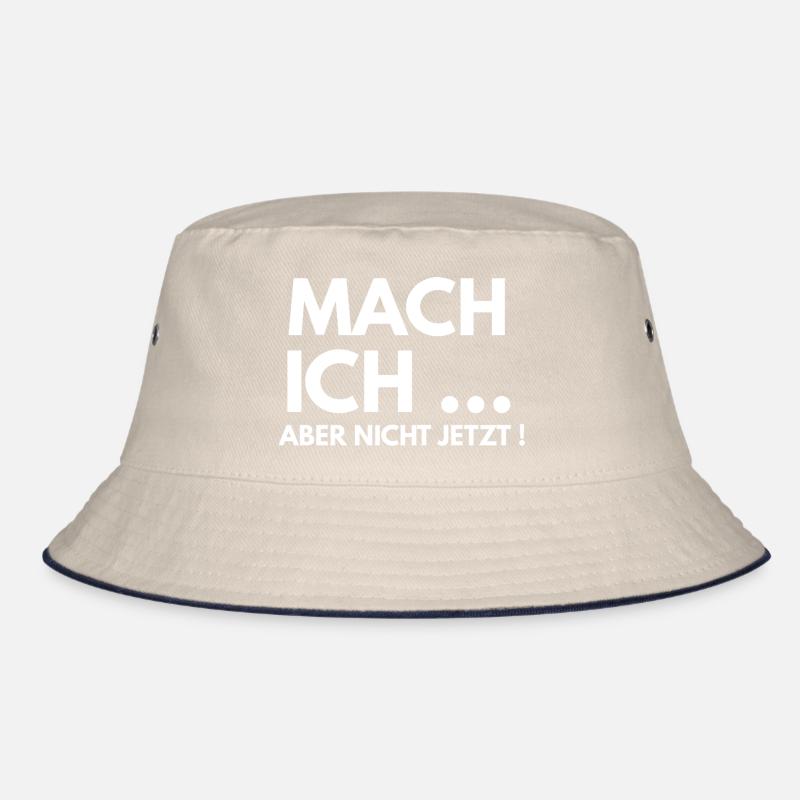 Mach ich aber nicht jetzt  Bucket Hat