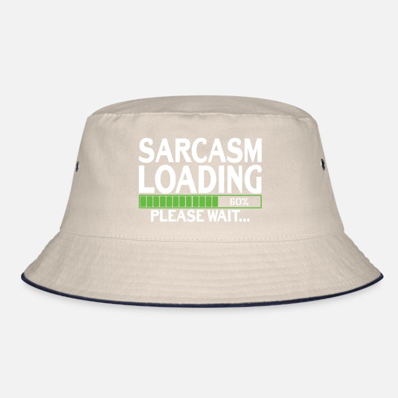 Sarcasm Loading please wait Bucket Hat