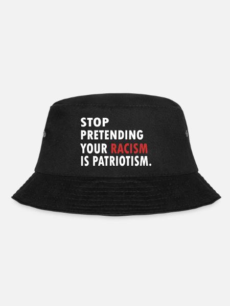 STOP Rassismus Patriotist - Bucket Hat - Schwarz