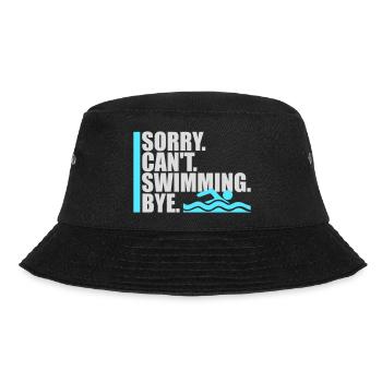 Sorry Can't Swimming Bye Swimmer Excuse Humor - Bucket Hat - black - Front - Lela (165cm)