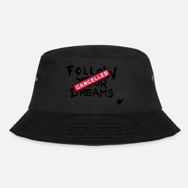 Follow your Dreams Cancelled - Bucket Hat - Schwarz
