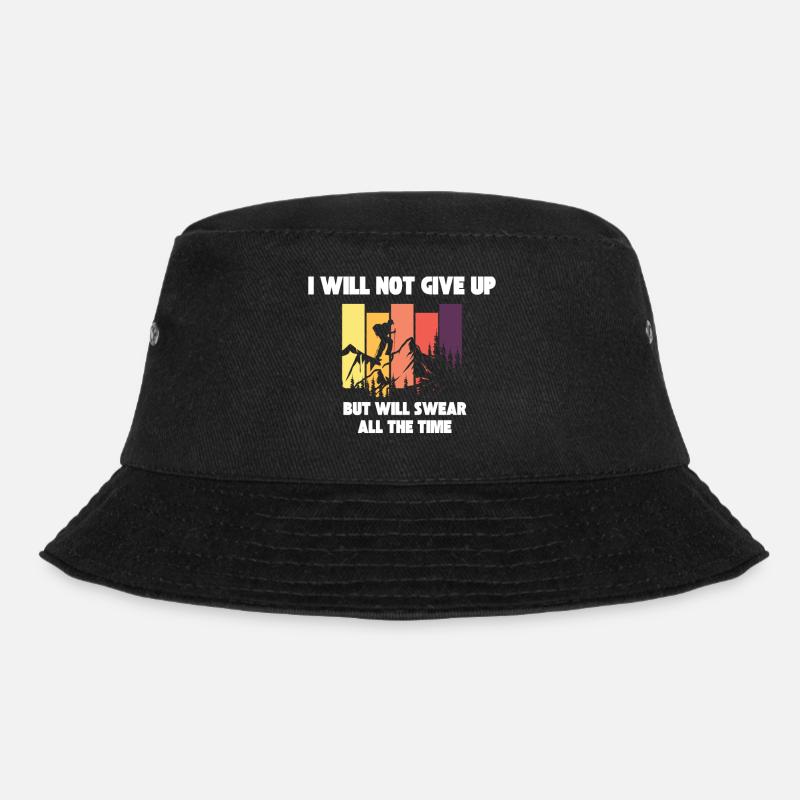 I will not give up but will swear all the time - Bucket Hat - black