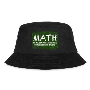 Math It's All Fun And Games Until Someone Divides - Bucket Hat - black - Front - Lela (165cm)