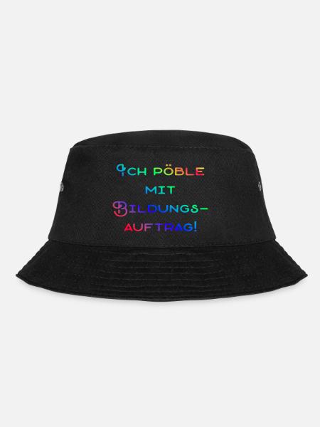 Pöbliger Bildungsauftrag - Bucket Hat - Schwarz