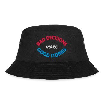 bad decisions great stories - Bucket Hat - black - Front - Lela (165cm)