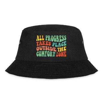 All progress takes place outside the comfort zone - Bucket Hat - black - Front - Lela (165cm)