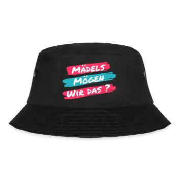 Girls, do we like that? Funny saying of a click - Bucket Hat - black - Front - Lela (165cm)