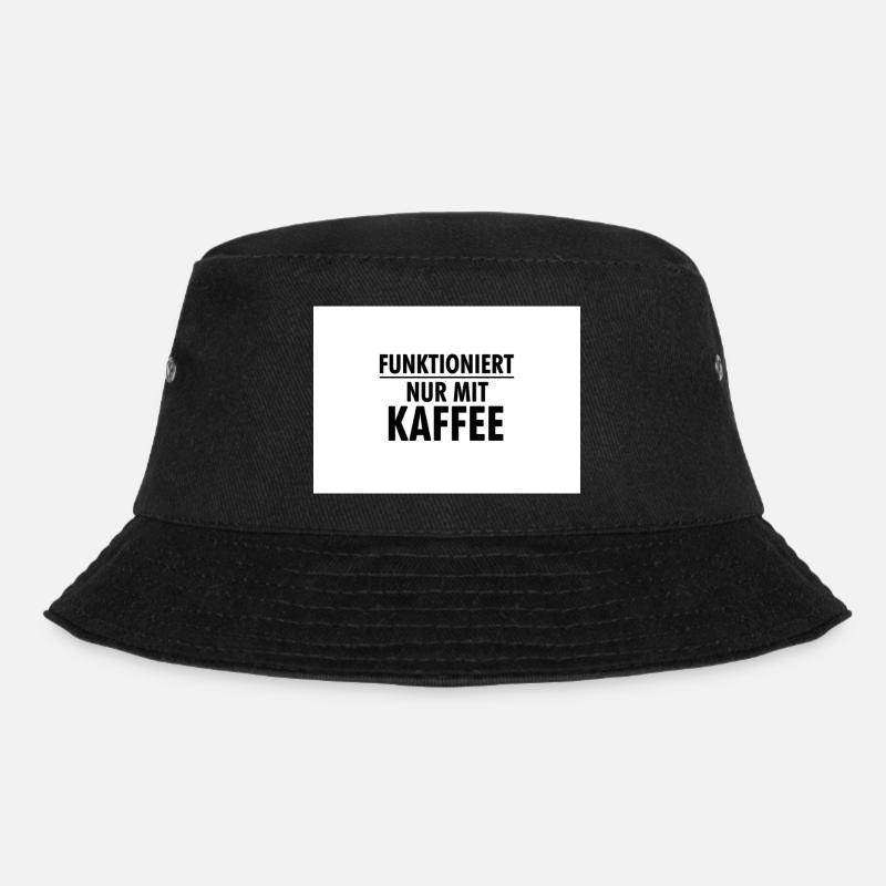 Funktioniert Nur Mit Kaffee - Bucket Hat - Schwarz