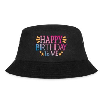 Happy Birthday To Me Cool Birthday Party Gift - Bucket Hat - black - Front - Lela (165cm)