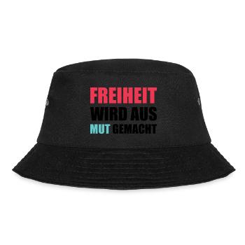 Freiheit wird aus Mut gemacht - Bucket Hat - Schwarz - Vorne - Lela (165cm)