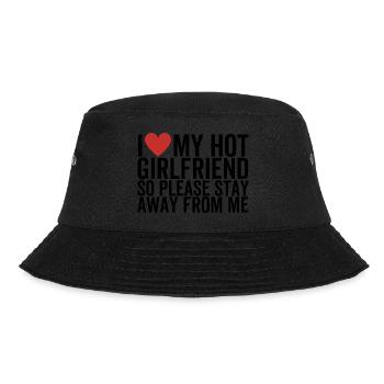 Ich liebe meine heiße Freundin, also halte dich bitte fern von - Bucket Hat - Schwarz - Vorne - Lela (165cm)
