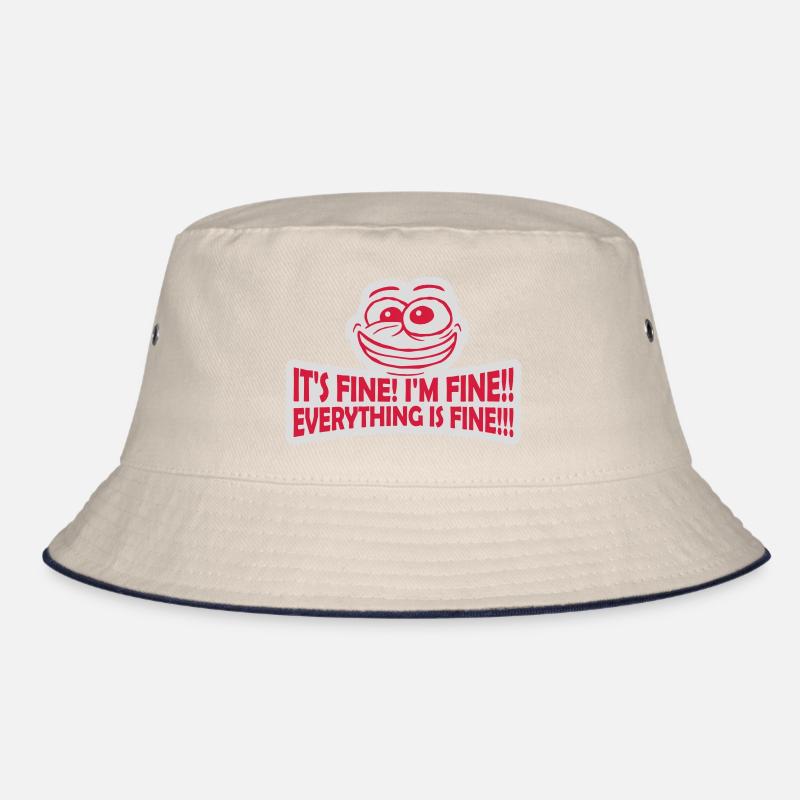 everything is fine quote Bucket Hat