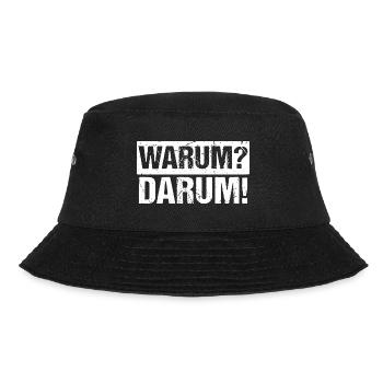 Warum? Darum! - Bucket Hat - Schwarz - Vorne - Lela (165cm)