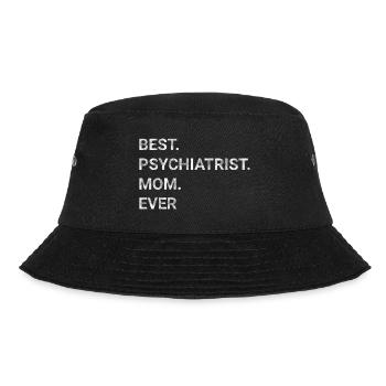Best Psychiatrist Mom Ever - Bucket Hat - black - Front - Lela (165cm)