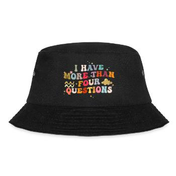 I Have More Than Four Questions Funny Saying - Bucket Hat - black - Front - Lela (165cm)