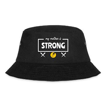 My mother is strong Mother Day - Bucket Hat - Schwarz - Vorne - Lela (165cm)