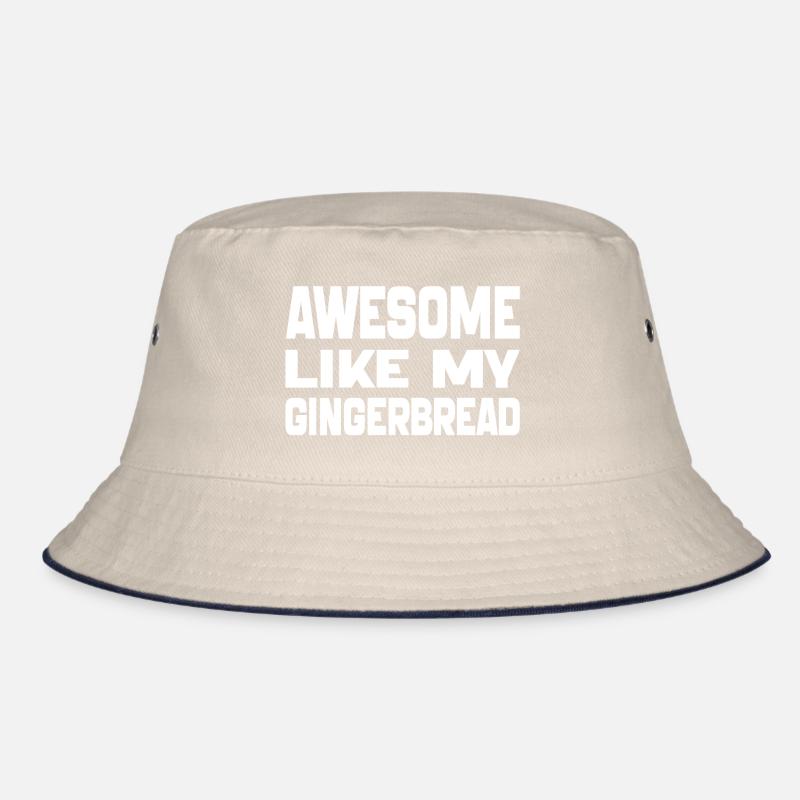 Awesome Like My Gingerbread man Cookies Gift 2024 Bucket Hat