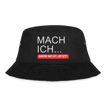 "I'll do it.. But not now" - Bucket Hat - black - Front - Lela (165cm)