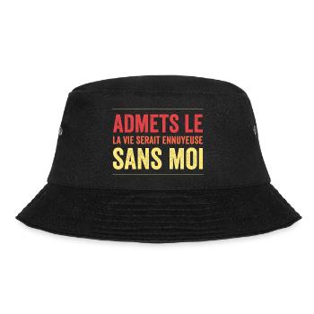 t-shirt quote humor boring life without me - Bucket Hat - black - Front - Lela (165cm)