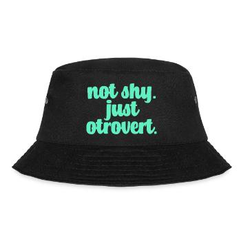 Not shy otrovert - Bucket Hat - black - Front - Lela (165cm)