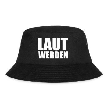 Laut werden - Bucket Hat - Schwarz - Vorne - Lela (165cm)
