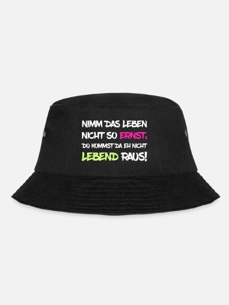Nimm das Leben nicht so ernst - Bucket Hat - Schwarz