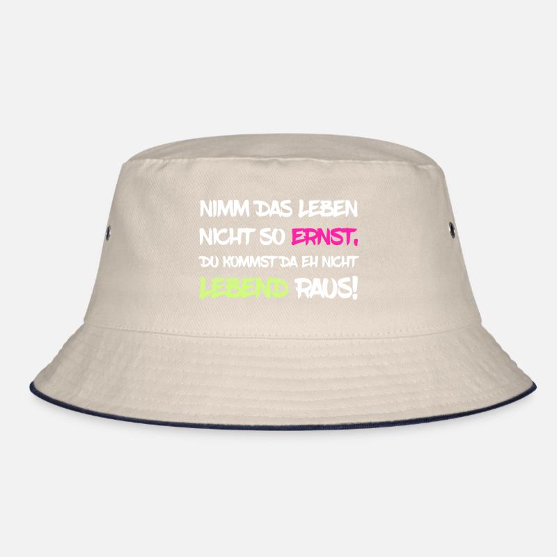 Nimm das Leben nicht so ernst Bucket Hat