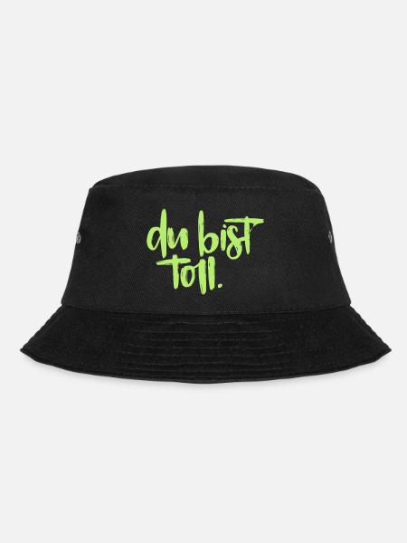 Du bist toll! - Bucket Hat - Schwarz