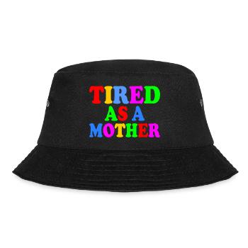Tired as a mother - Bucket Hat - Schwarz - Vorne - Lela (165cm)