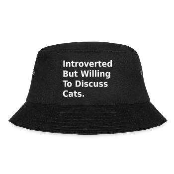 introverted but willing to discuss cats - Bucket Hat - black - Front - Lela (165cm)