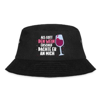 Als Gott Den Wein Erschuf Dachte Er An Mich - Bucket Hat - Schwarz - Vorne - Lela (165cm)