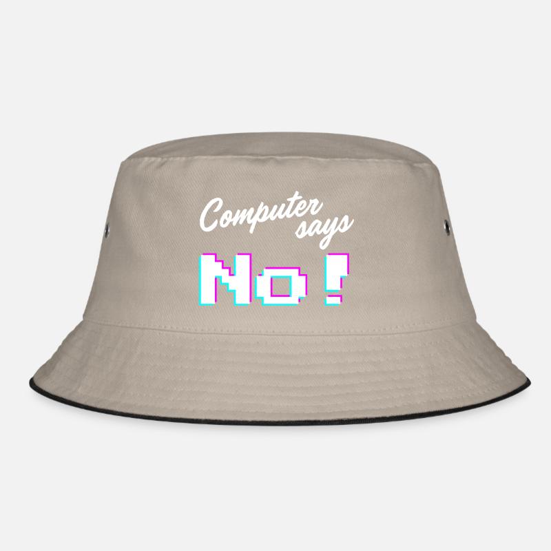 Computer says no - Computer says no Bucket Hat