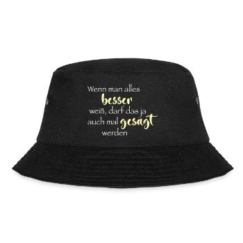 Wenn man alles besser weiß ... - Bucket Hat - Schwarz - Vorne - Lela (165cm)