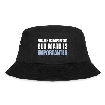 English is important but math is importanter - Bucket Hat - Schwarz - Vorne - Lela (165cm)