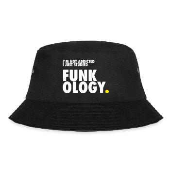 I'm not addicted. I just studied Funkology. - Bucket Hat - Schwarz - Vorne - Lela (165cm)