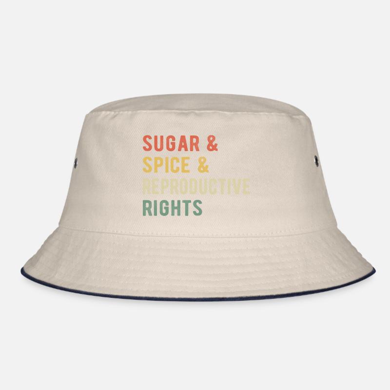 Sugar & Spice & Reproductive Rights I Bucket Hat
