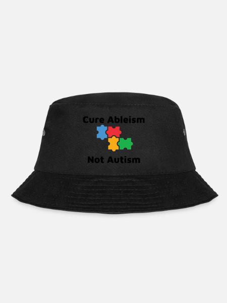 Cure Ableism Not Autism - Bucket Hat - black