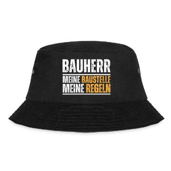 Bauherr. Meine Baustelle. Meine Regeln. Bau-Spruch - Bucket Hat - Schwarz - Vorne - Lela (165cm)