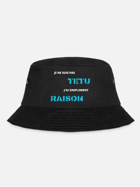je ne suis pas têtu j'ai simplement raison - Bob - noir