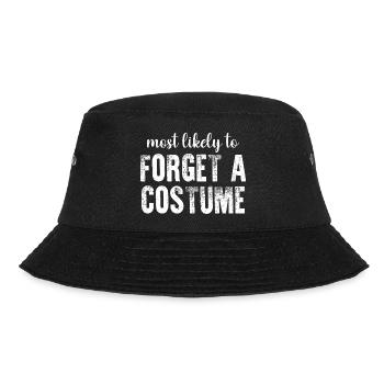 Most Likely To Forget A Costume Funny Halloween - Bucket Hat - black - Front - Lela (165cm)