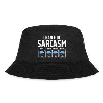 Funny Chance Of Sarcasm Weather Forecast Sarcastic - Bucket Hat - black - Front - Lela (165cm)