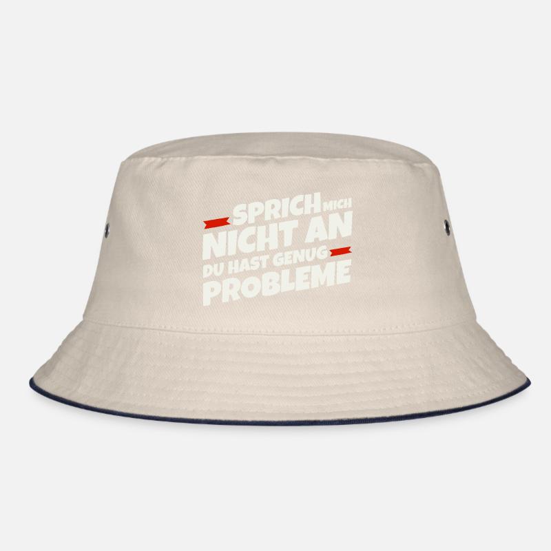 Sprich mich nicht an, du hast genug Probleme Bucket Hat