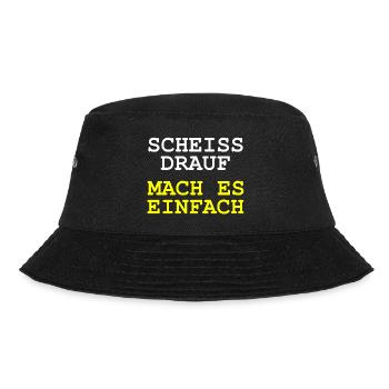 Scheiss drauf - Mach es einfach - Bucket Hat - Schwarz - Vorne - Lela (165cm)