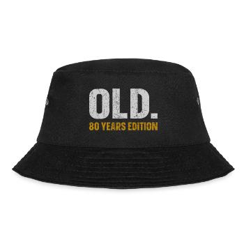 Old 80 Years Edition 80th Birthday Gift Idea - Bucket Hat - black - Front - Lela (165cm)