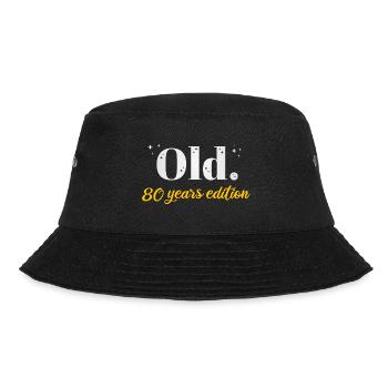 80 Jahre Alt Ironisch 80. Geburtstag Geschenk - Bucket Hat - Schwarz - Vorne - Lela (165cm)