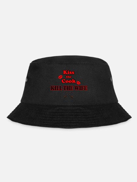 Kiss the Cook, kill the Wife - Bucket Hat - Schwarz