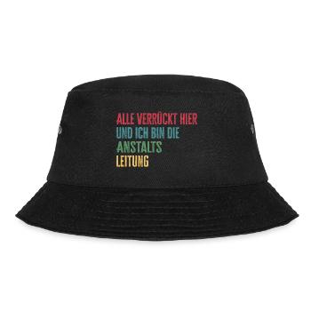 Alle verrückt hier Anstaltsleitung - Bucket Hat - Schwarz - Vorne - Lela (165cm)