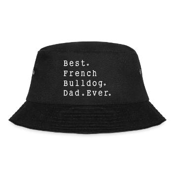 Best. French. Bulldog. Dad. Ever - Bucket Hat - black - Front - Lela (165cm)